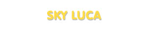 Der Vorname Sky Luca